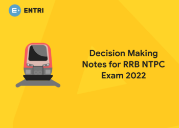 Decision Making Notes for RRB NTPC Exam 2022