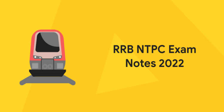 RRB NTPC Exam Notes 2022