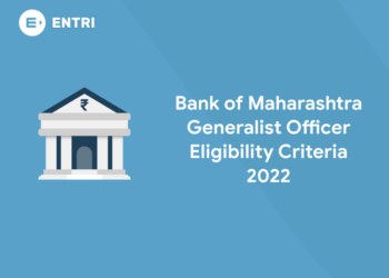 Bank of Maharashtra Generalist Officer Eligibility Criteria 2022