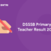 DSSSB Primary Teacher Result 2022