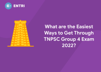 What are the Easiest Ways to Get Through TNPSC Group 4 Exam 2022
