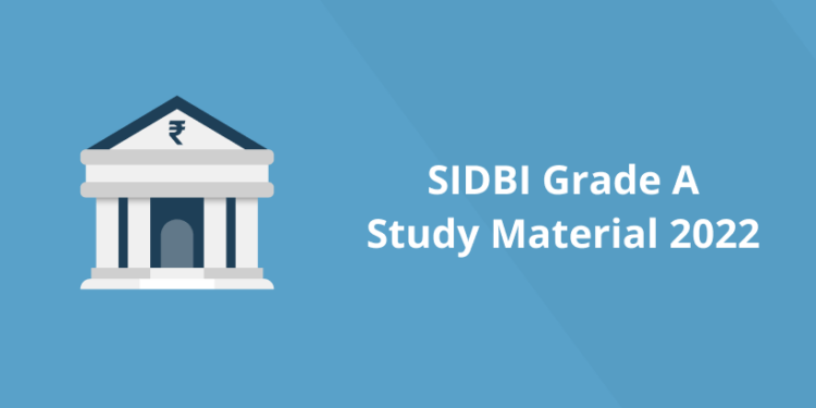 SIDBI Grade A Study Material 2022
