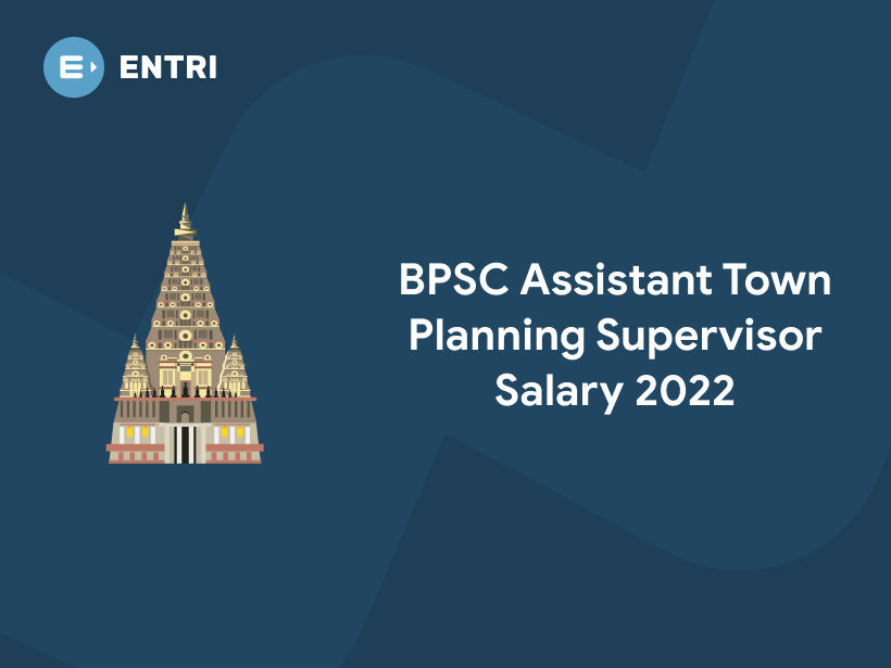 bpsc-assistant-town-planning-supervisor-salary-2022-entri-blog