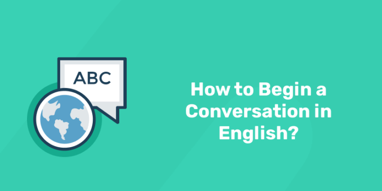 how to begin conversation in english