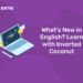 What’s New in English? Learn with Inverted Coconut