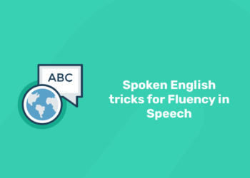 spoken english tricks for fluency in speech
