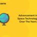 Advancement in space technology over the years