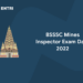BSSC Mines Inspector Exam Date 2022