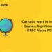 Carnatic wars in India - Causes, Significance - UPSC Notes PDF