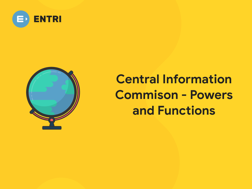 Central Information Commison - Powers and Functions - Entri Blog