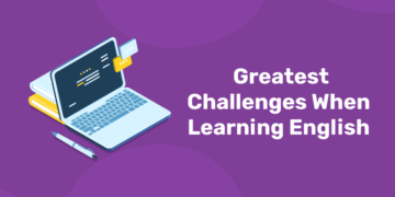 Greatest Challenges When Learning English - Entri Blog