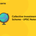 Collective Investment Scheme - UPSC Notes