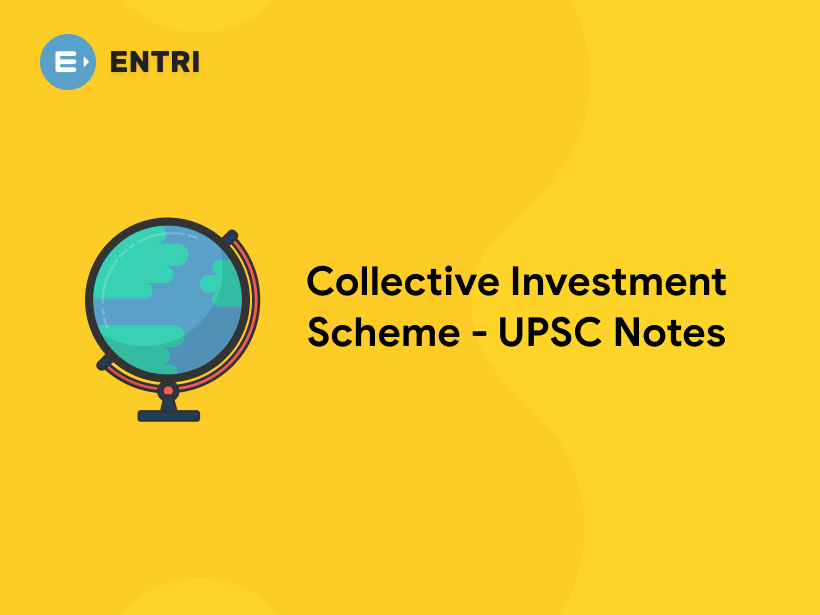 Collective Investment Scheme - UPSC Notes - Entri Blog