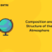 Composition and Structure of the Atmosphere