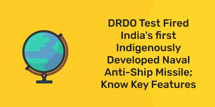 DRDO Test Fired India's first Indigenously Developed Naval Anti-Ship Missile; Know Key Features