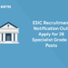 ESIC Recruitment Notification Out Apply for 28 Specialist grade II Posts