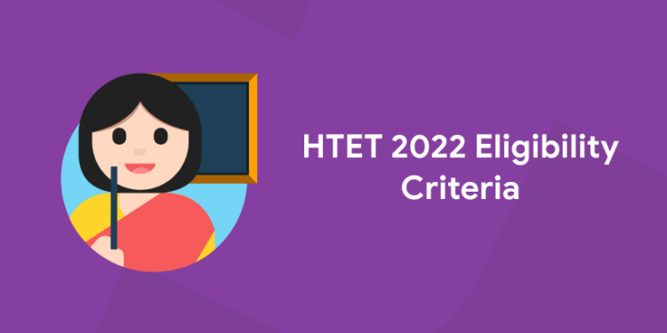 HTET 2022 Eligibility Criteria