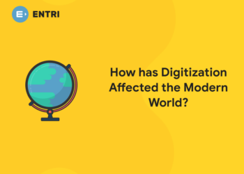 How Has Digitization Affected The Modern World