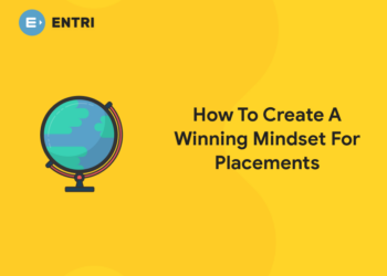 How To Create A Winning Mindset For Placements