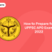 How to Prepare for UPPSC APO Exam 2022