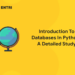 Introduction To Databases In Python- A Detailed Study