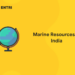 Marine Resources in India