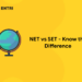 NET vs SET - Know the Difference
