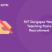 NIT Durgapur Non-Teaching Posts Recruitment