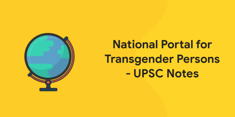 National Portal for Transgender Persons – UPSC Notes