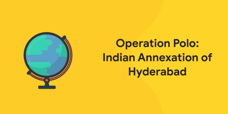 Operation Polo Indian Annexation of Hyderabad