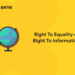 Right to Equality or Right to Information