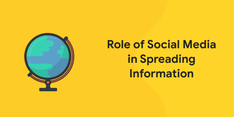 Role Of Social Media In Spreading Information