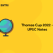 Thomas Cup 2022 - UPSC Notes