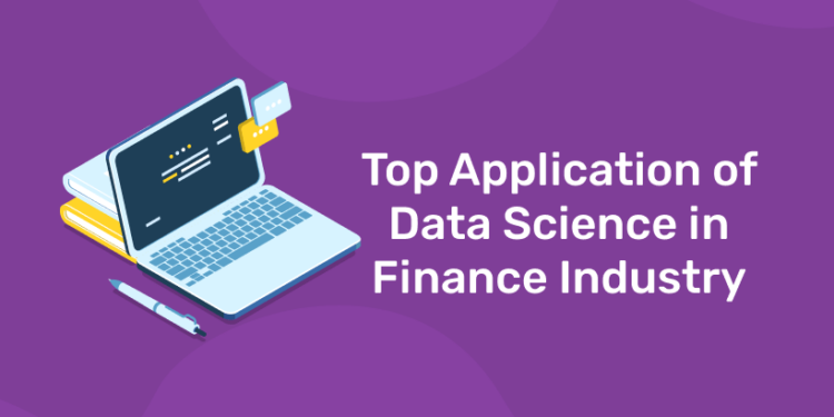 Top Application of Data Science in Finance Industry