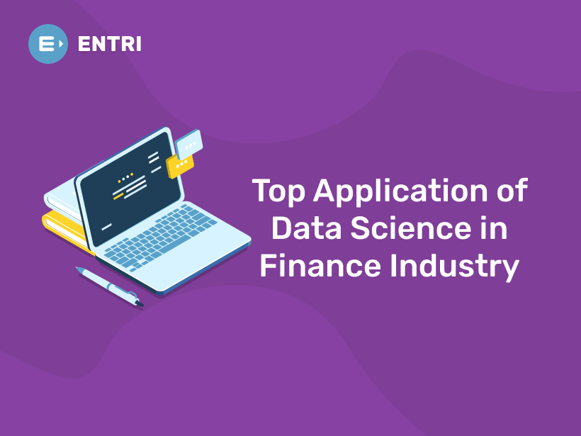 Top Application of Data Science in Finance Industry - Entri Blog