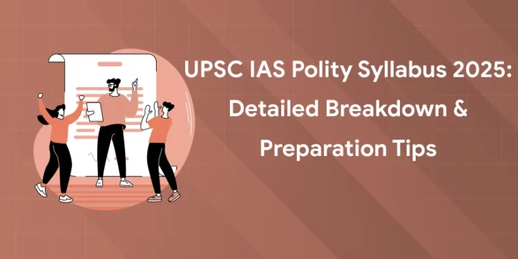 UPSC IAS Polity Syllabus