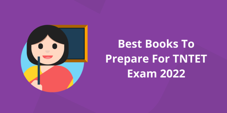 Best Books To Prepare For TNTET Exam 2022