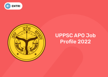UPPSC APO Job Profile 2022
