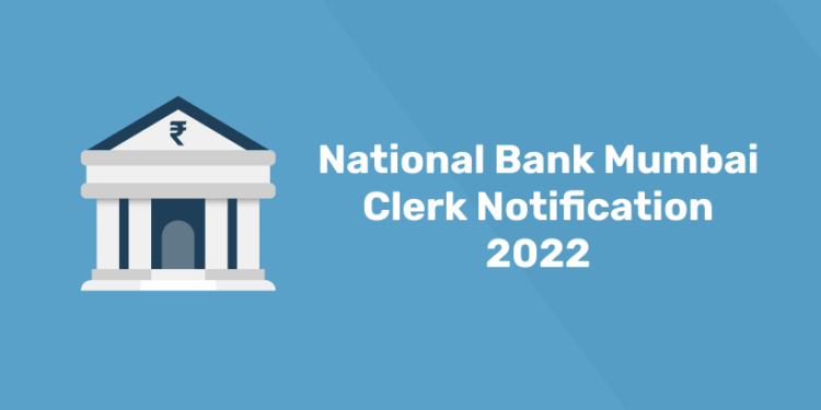 National Bank Mumbai Clerk Notification 2022