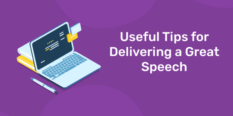 Useful Tips for Delivering a Great Speech