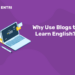 Why Use Blogs to Learn English?