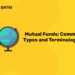 Mutual Funds: Common Types and Terminologies
