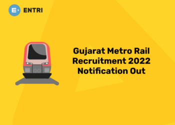 Gujarat Metro Rail Recruitment 2022 Notification Out