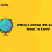 Ethos Limited IPO All You Need To Know