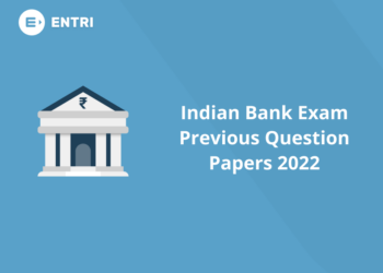 Indian Bank Exam Previous Question Papers 2022