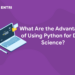What Are the Advantages of Using Python for Data Science?