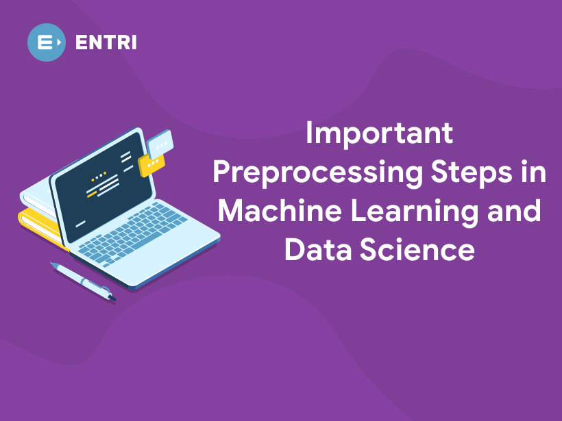 Important Preprocessing Steps in Machine Learning and Data Science ...