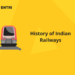 History of Indian Railways