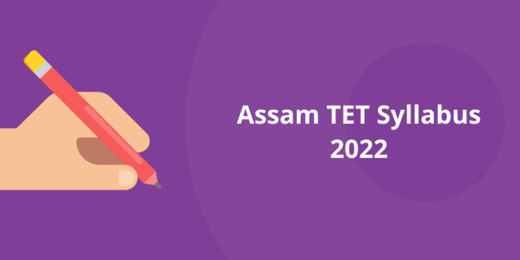 Assam TET Syllabus 2022