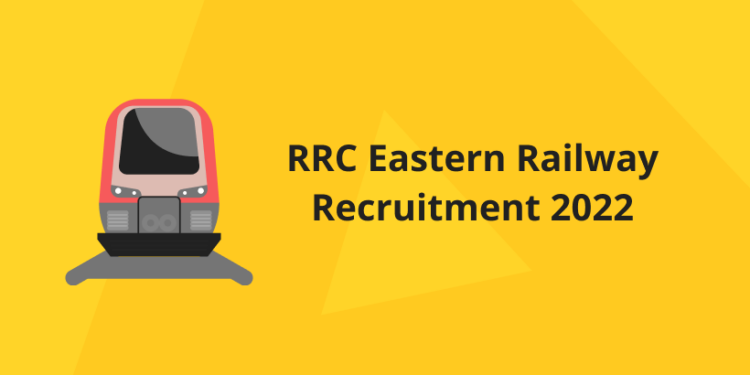 RRC Eastern Railway Recruitment 2022